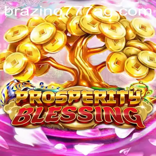 ProsperityBlessing: A Comprehensive Guide to Thriving in the Game World
